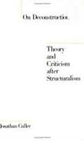 On Deconstruction: Theory and Criticism after Structuralism артикул 72d.