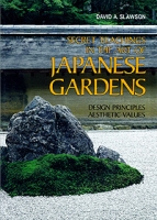 Secret Teachings in the Art of Japanese Gardens: Design Principles, Aesthetic Values артикул 91d.