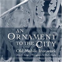 An Ornament to the City: Old Mobile Ironwork артикул 166d.
